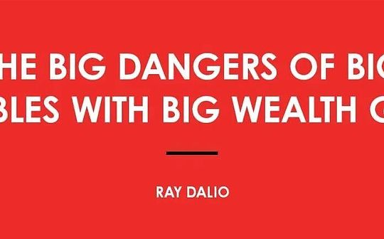 Ray Dalio: The huge dangers of huge bubbles and wealth disparity